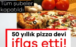 50 Yıllık Pizza Devi Tüm Şubelerini Kapattı